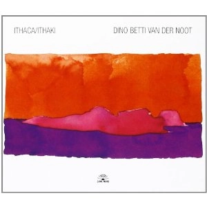 DINO BETTI VAN DER NOOT / Ithaca/Ithaki