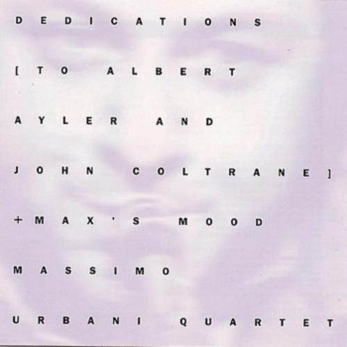 MASSIMO URBANI / マッシモ・ウルバニ / DEDICATIONS TO ALBERT AYLER AND JOHN COLTRANE