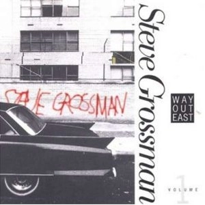 STEVE GROSSMAN / スティーヴ・グロスマン / WAY OUT EAST VOL.1
