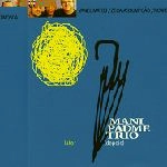 MANI PADME TRIO / マニ・パドメ・トリオ / DEPOIS LATER