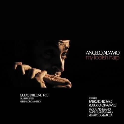 ANGELO ADAMO / アンジェロ・アダモ / MY FOOLISH HARP