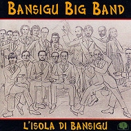 BANSIGU BIG BAND / L'ISOLA DI BANSIGU