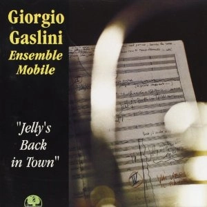 GIORGIO GASLINI / ジョルジォ・ガスリーニ / JELLY'S BACK IN TOWN