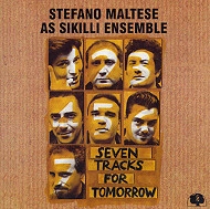 STEFANO MALTESE / ステファノ・マルテーゼ / SEVEN TRACKS FOR TOMORROW