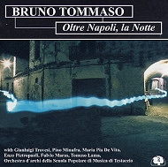 BRUNO TOMMASO / OLTRE NAPOLI,LA NOTTE