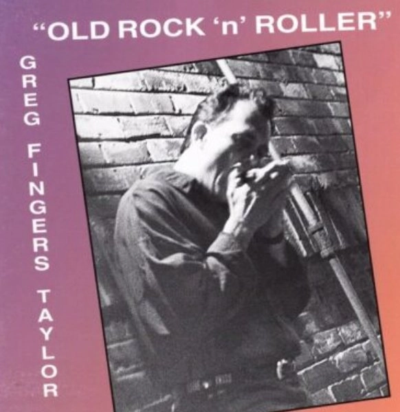 GREG TAYLOR / OLD ROCK'N'ROLLER