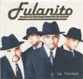 FULANITO / フラニート / LA VERDAD