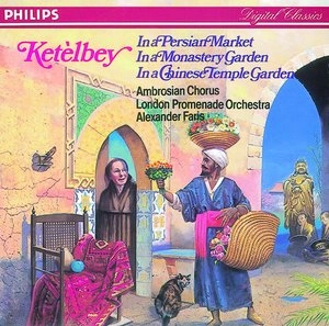 ALEXANDER FARIS / アレクサンダー・フェイリス / KETELBEY: IN A PERSIAN MARKET