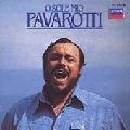 LUCIANO PAVAROTTI / ルチアーノ・パヴァロッティ / O SOLE MIO