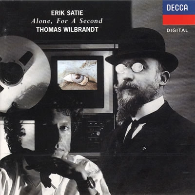 THOMAS WILBRANDT / トーマス・ウィルブラント / SATIE:ALONE,FOR A SECOND
