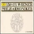WIENER PHILHARMONIKER / ウィーン・フィルハーモニー管弦楽団 / 150 YEARS WIENER PHILHARMONIKER