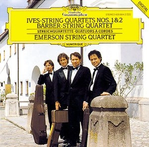 EMERSON STRING QUARTET / エマーソン弦楽四重奏団 / IVES:STRING QUARTETS NOS.1&2/BARBER:STRING QUARTET