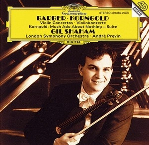GIL SHAHAM / ギル・シャハム / BARBER & KORNGOLD: VIOLIN CONCERTOS / ETC 