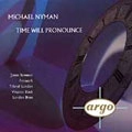 BOWMAN/FRETWORK/TRIO OF LONDON / NYMAN;TIME WILL PRONOUNCE
