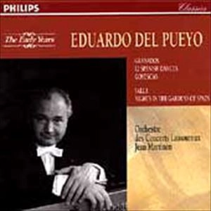 EDUARDO DEL PUEYO / エドゥアルド・デル・プエヨ / GRANADOS: SPANISH DANCES, GOYESCAS / FALLA NITHATS IN THE GARDENS OF SPAIN