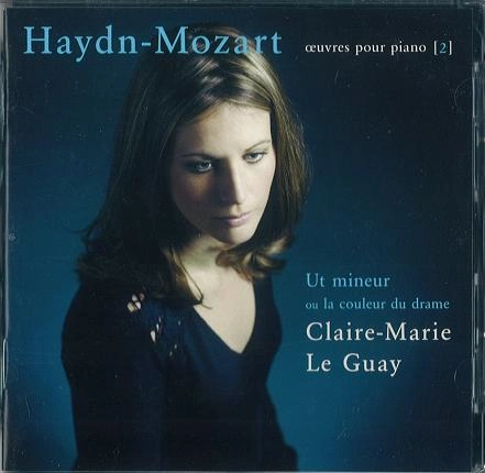 CLAIRE-MARIE LE GUAY / クレール=マリ・ル・ゲ / “ハイドン-モーツァルト: ピアノ作品集 Vol.2” / Mozart: Piano Sonata 14 / Haydn: Piano Sonatas 33 & 58 