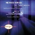 MICHAEL NYMAN / マイケル・ナイマン / NYMAN: PIANO CONCERTO / MGV