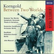 JOHN MAUCERI / ジョン・マウチェリー  / KORNGOLD: BETWEEN TWO WORLDS