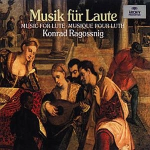 KONRAD RAGOSSNIG / コンラート・ラゴスニック / MUSIC FOR LUTE