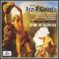 MARC MINKOWSKI / マルク・ミンコフスキ / LULLY:ACIS ET GALATEE