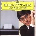GIANLUCA CASCIOLI / ジャンルカ・カシオーリ / ベートーヴェン:変奏曲集 / BEETHOVEN:VARIATIONS