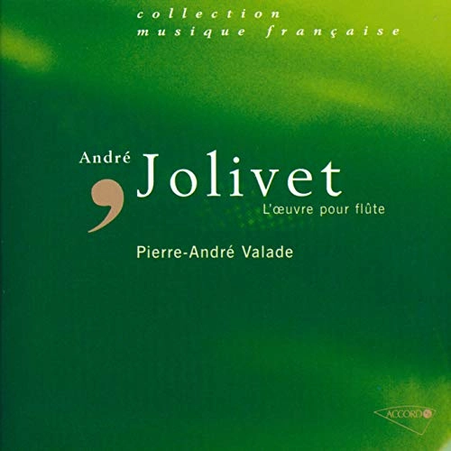 PIERRE-ANDRE VALADE / ピエール=アンドレ・ヴァラド / JOLIVET: L'OEUVRE POUR FLUTE INTEGRALE (COMPLETE WORKS FOR FLUTE)