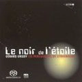 LES PERCUSSIONS DE STRASBOURG / LE NOIR DE L'ETOILE POUR SIX PERCUSSIONISTES