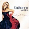 KATHERINE JENKINS / キャサリン・ジェンキンス / LIVING A DREAM