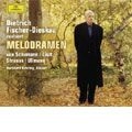 DIETRICH FISCHER-DIESKAU / ディートリヒ・フィッシャー=ディースカウ / ≪メロドラマ~ピアノ伴奏の朗読集≫ / Melodramas - Poetry Reading with Piano