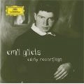 EMIL GILELS / エミール・ギレリス / エミール・ギレリス~初期録音集 / EARLY RECORDINGS