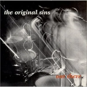 ORIGINAL SINS / OUT THERE