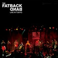 FATBACK BAND / ファットバック・バンド / LIVE IN TOKYO 2006