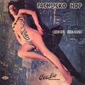 CHUCK HIGGINS / PACHUCKO HOP