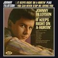 JOHNNY TILLOTSON / ジョニー・ティロットソン / IT KEEPS RIGHT ON A HURRIN PLUS YOU CAN NE