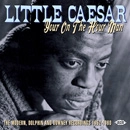 LITTLE CAESAR / リトル・シーザー / YOUR ON THE HOUR MAN