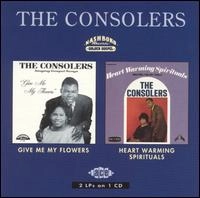 CONSOLERS / コンソーラーズ / GIVE ME MY FLOWERS / HEART WARMING SPIRITU