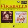 FIREBALLS / ファイアーボールズ / FIREBALLS/VAQUERO