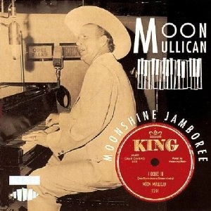 MOON MULLICAN / ムーン・マリカン / MOONSHINE JAMBOREE