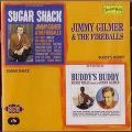 JIMMY GILMER & THE FIREBALLS / ジミー・グリマー&ファイヤーボールズ / SUGAR SHACK/BUDDY'S BUDDY