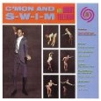 BOBBY FREEMAN / ボビー・フリーマン / C MON AND SWIM
