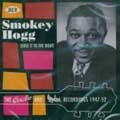 SMOKEY HOGG / スモーキー・ホッグ / SERVE IT TO THE RIGHT