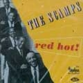 SCAMPS / RED HOT!-THE MODERN RECORDINGS