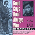 V.A. (HOTLANTA SOUL) / GOOD GUYS DON'T ALWAYS WIN HOTLANTA SOUL