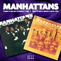 MANHATTANS / マンハッタンズ / THERE'S NO ME WITHOUT YOU/THAT'S HOW MUCH