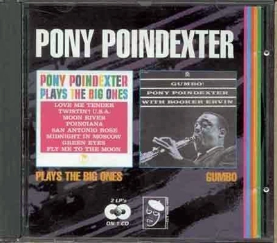 PONY POINDEXTER / ポニー・ポインデクスター / PLAYS THE BIG ONES/GUMBO