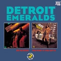 DETROIT EMERALDS / デトロイト・エメラルズ / DO ME RIGHT + YOU WANT IT YOU GOT IT