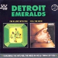 DETROIT EMERALDS / デトロイト・エメラルズ / I'M IN LOVE WITH YOU/FEEL THE NEED