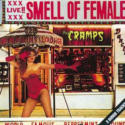 CRAMPS / SMELL OF FEMALE