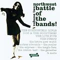 V.A. (GARAGE) / NORTHWEST BATTLE OF THE BANDS VOL.2