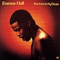 ERAMUS HALL / アームス・ホール / YOUR LOVE IS MY DESIRE + 1